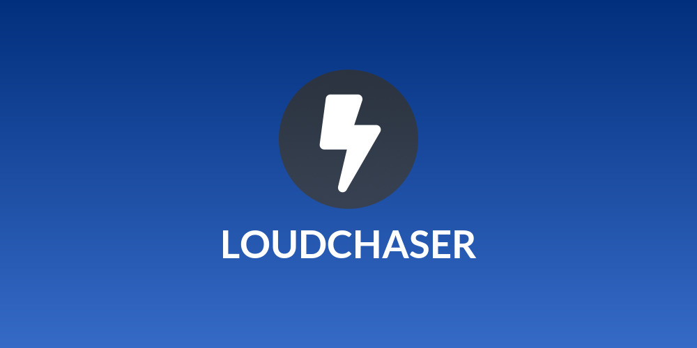 LOUDCHASER