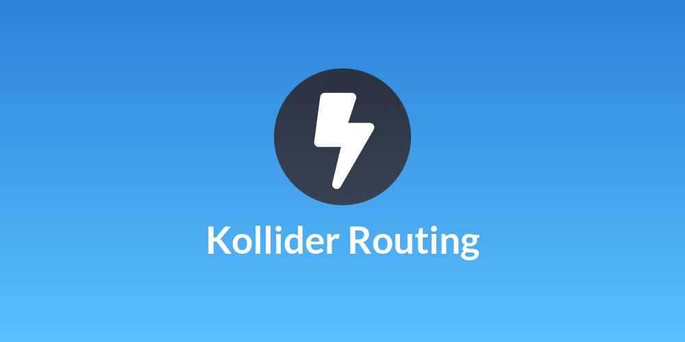Kollider Routing