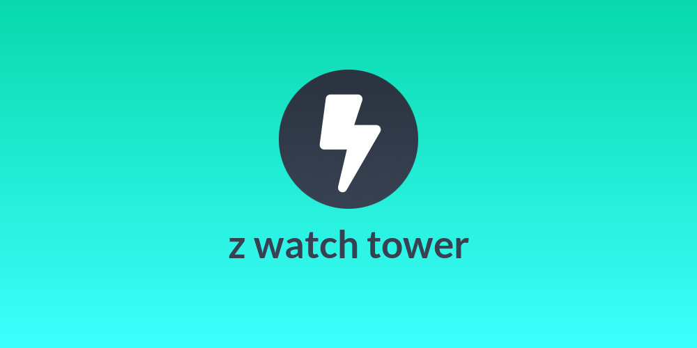 z watch tower