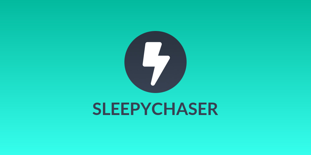 SLEEPYCHASER