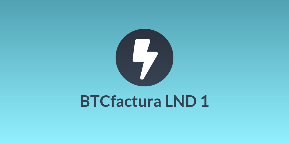BTCfactura LND 1