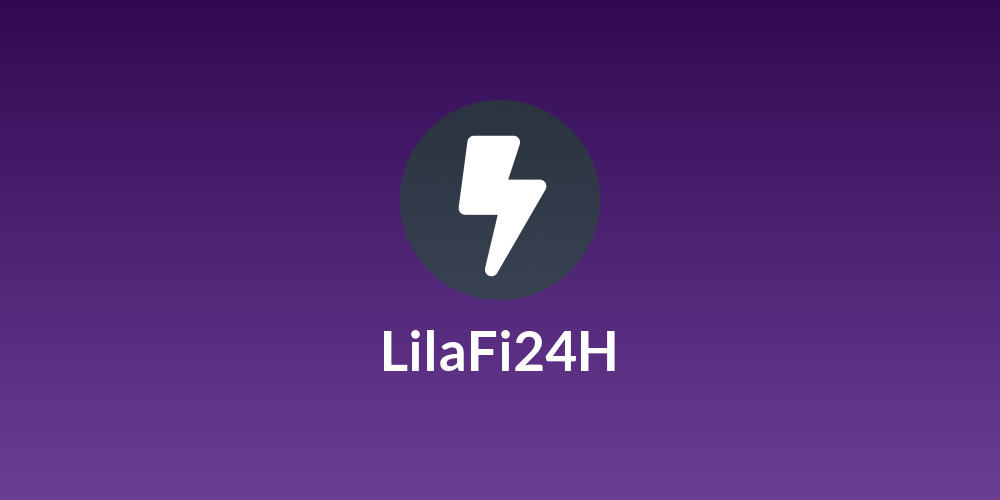 LilaFi24H