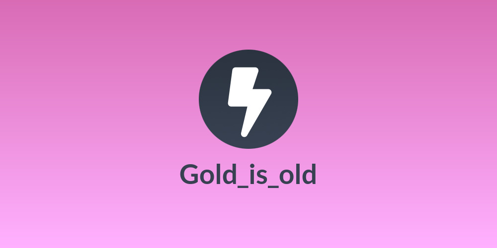 Gold_is_old