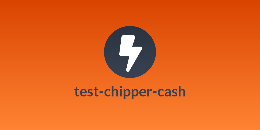 test-chipper-cash