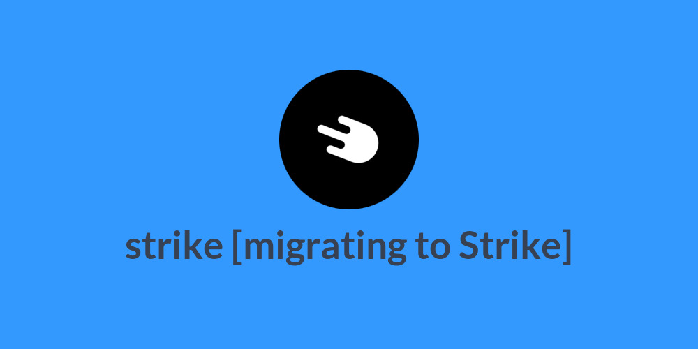 strike [migrating to Strike]