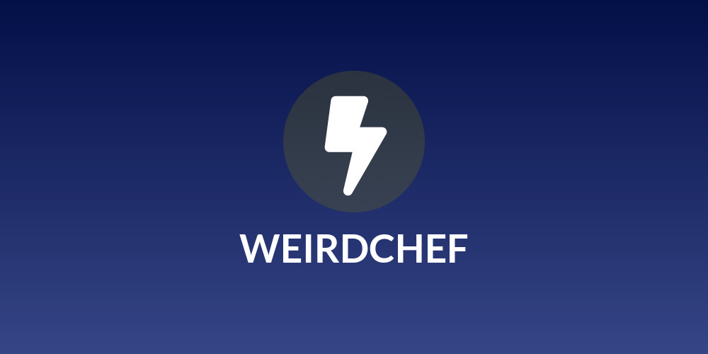 WEIRDCHEF