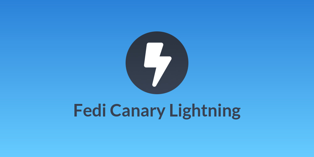 Fedi Canary Lightning