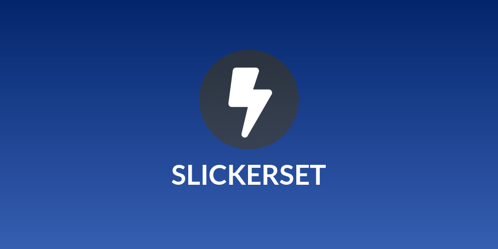 SLICKERSET