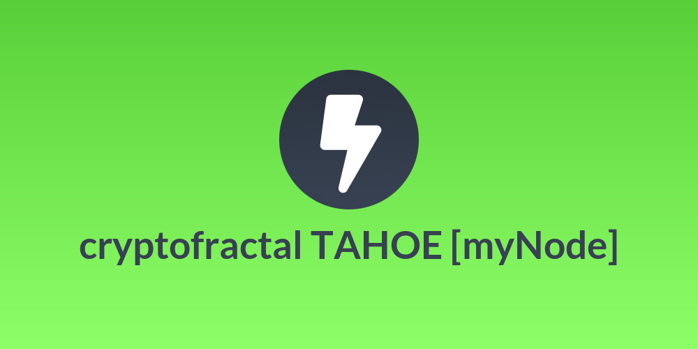 cryptofractal TAHOE [myNode]
