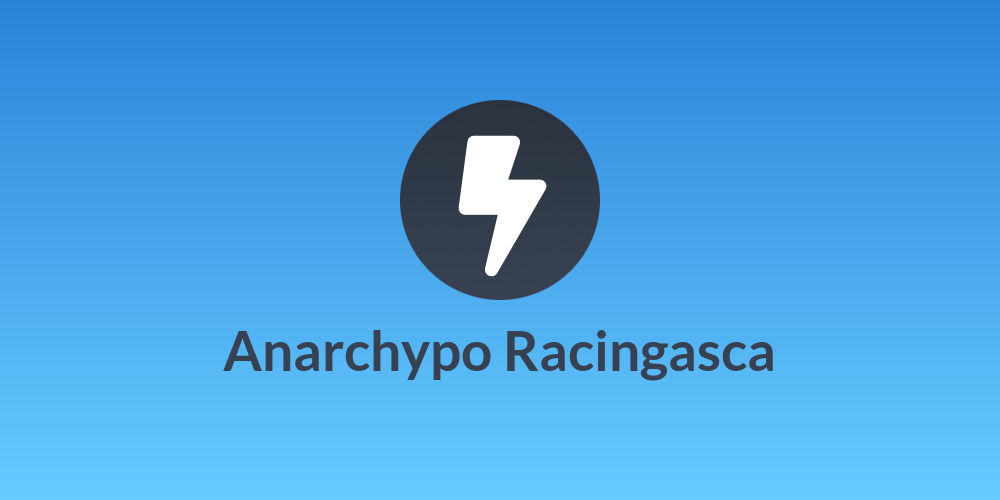 Anarchypo Racingasca