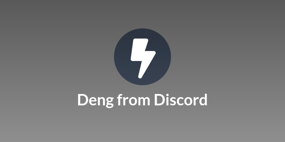 Deng from Discord