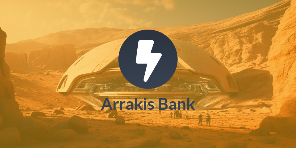 Arrakis Bank💰⌛⚡☀️
