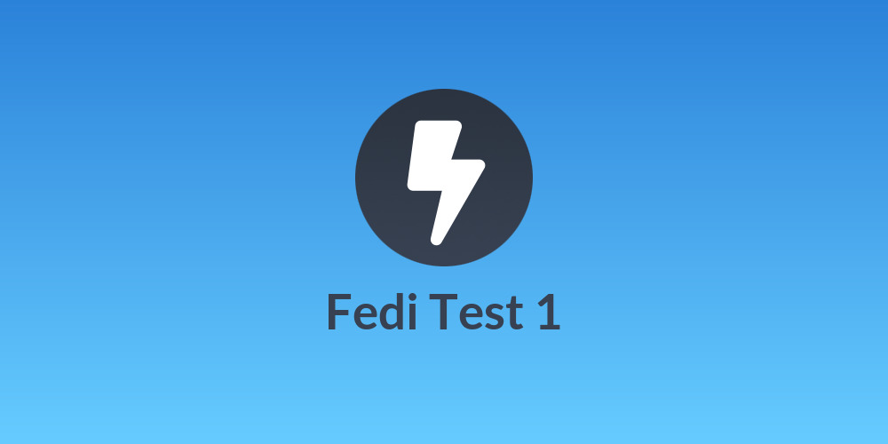 Fedi Test 1