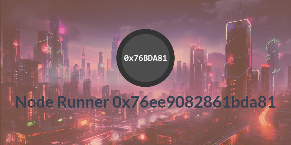 Node Runner 0x76ee9082861bda81