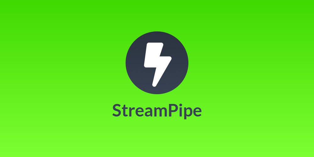 StreamPipe