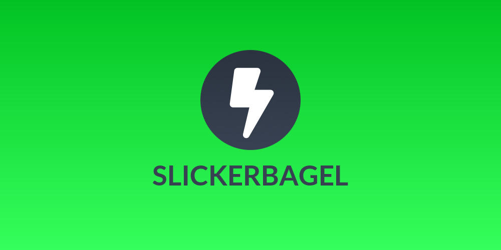 SLICKERBAGEL