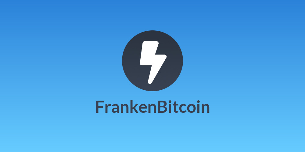 FrankenBitcoin