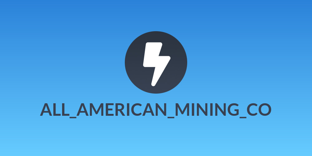ALL_AMERICAN_MINING_CO