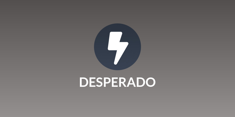 DESPERADO