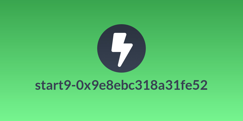 start9-0x9e8ebc318a31fe52