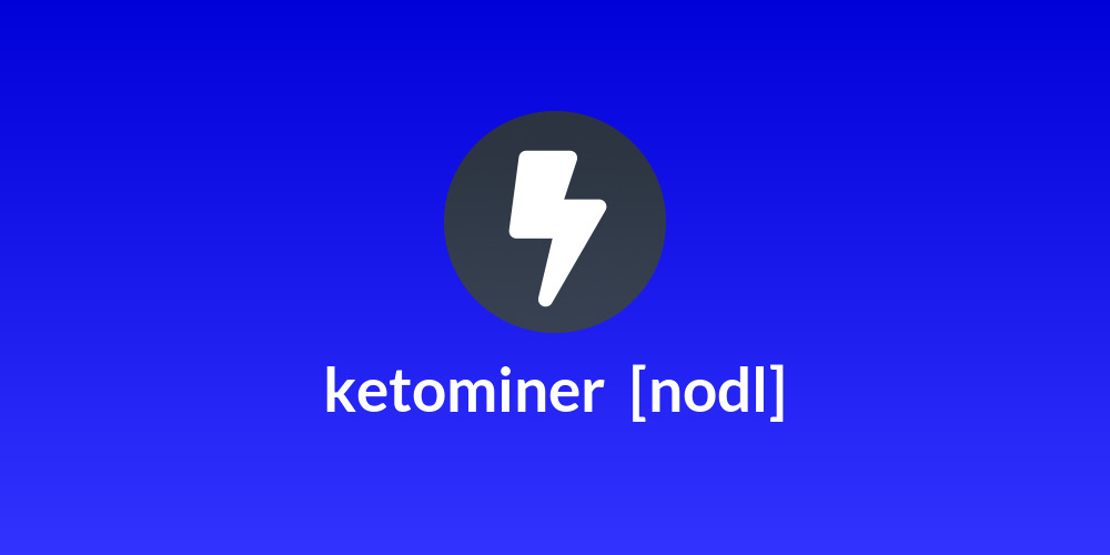 ketominer 🥩 [nodl]