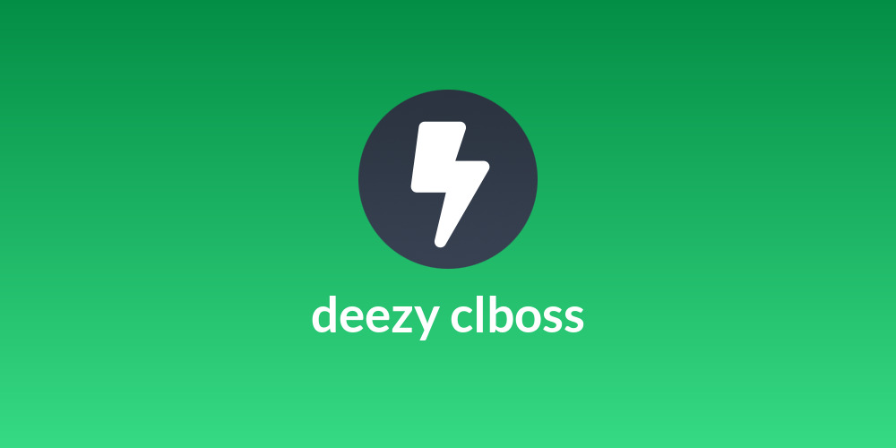deezy clboss