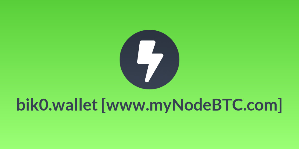 bik0.wallet [www.myNodeBTC.com]