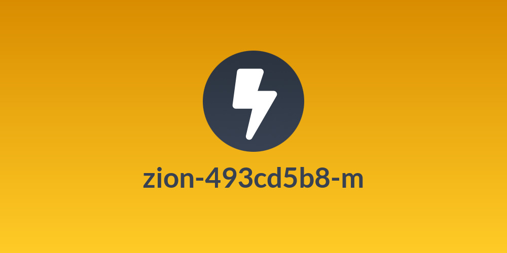 zion-493cd5b8-m