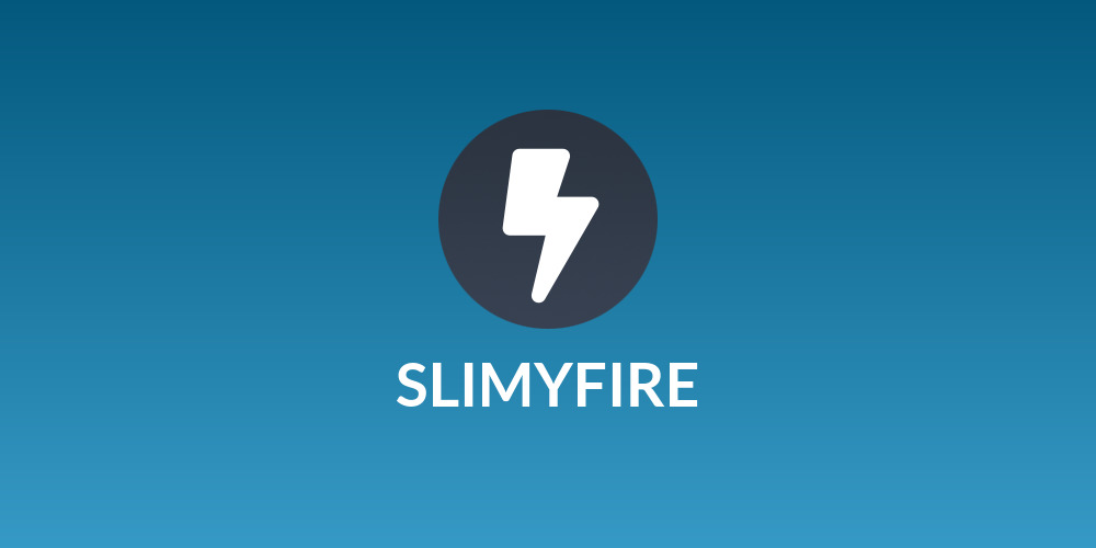 SLIMYFIRE