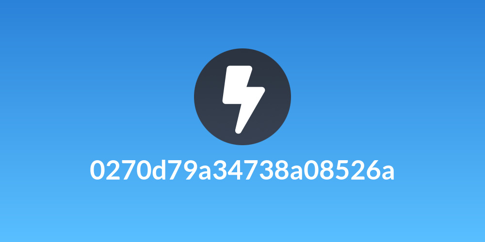 0270d79a34738a08526a