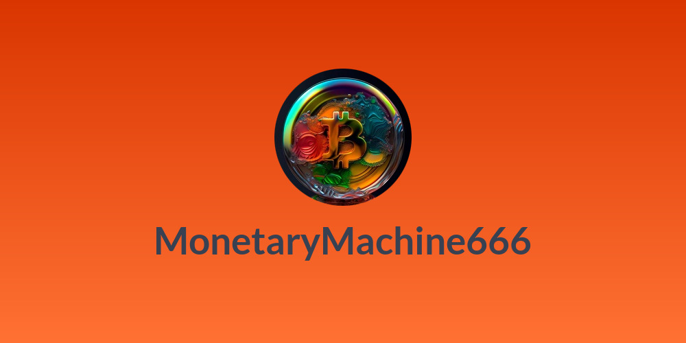 MonetaryMachine666🤟⚡