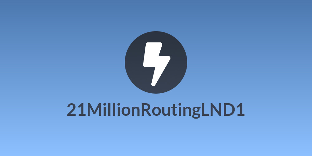 21MillionRoutingLND1