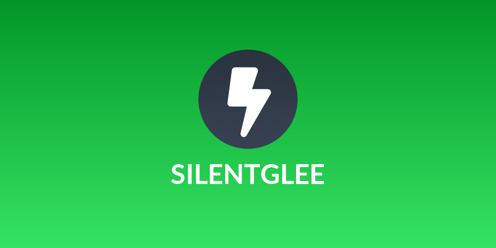 SILENTGLEE