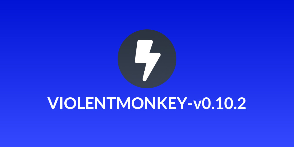 VIOLENTMONKEY-v0.10.2