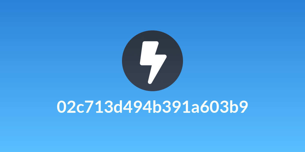 02c713d494b391a603b9