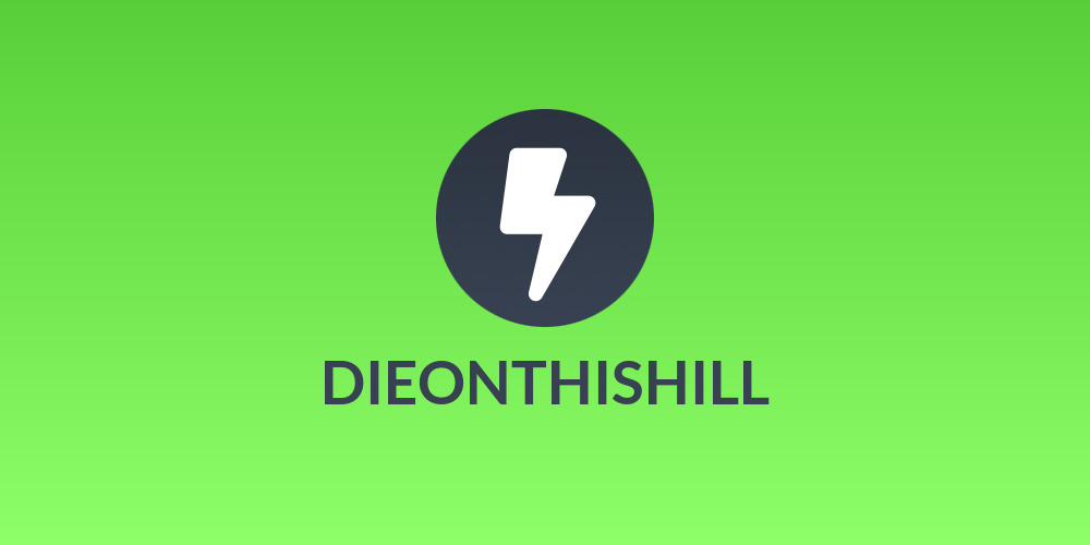 DIEONTHISHILL