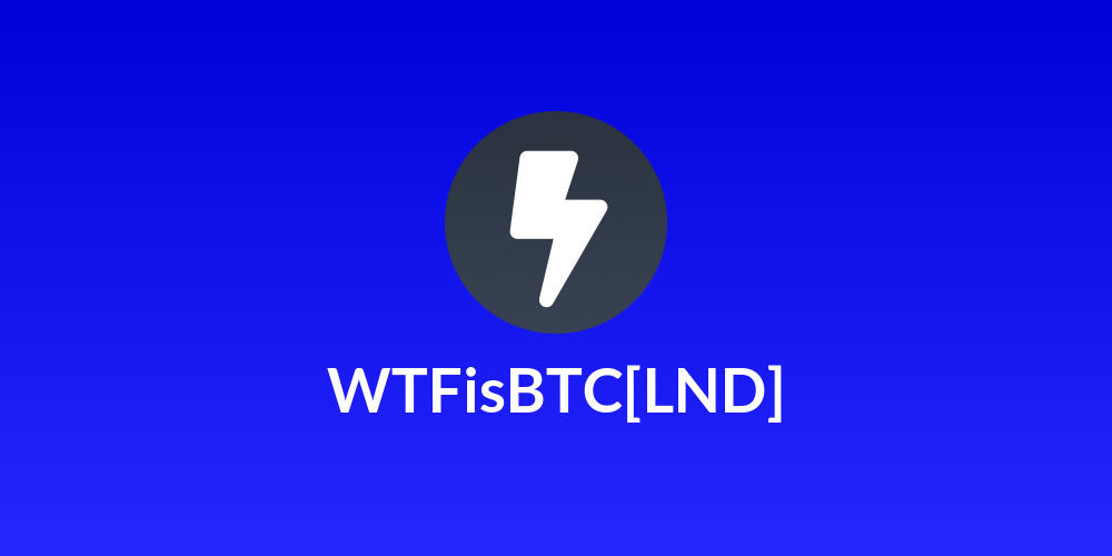 WTFisBTC[LND]
