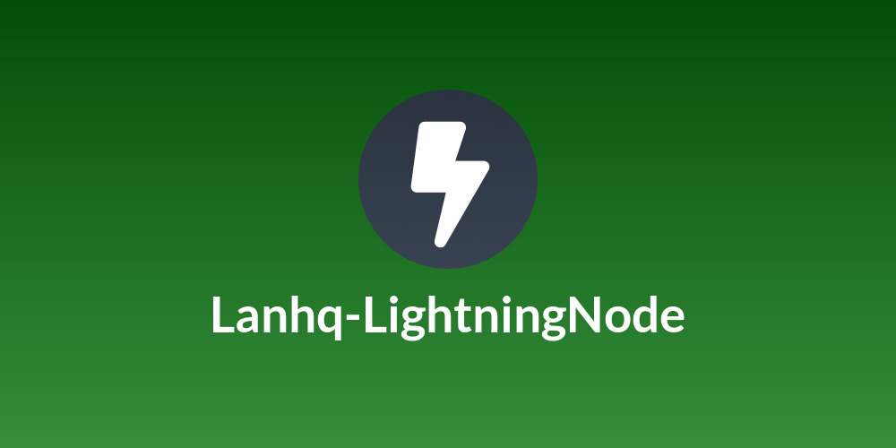 Lanhq-LightningNode