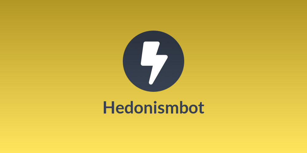 Hedonismbot