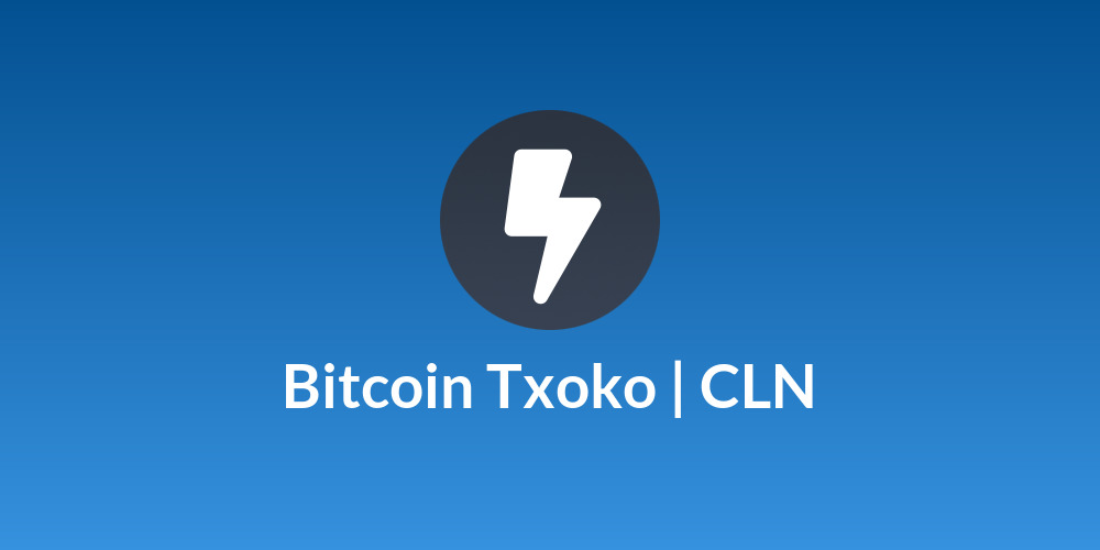 Bitcoin Txoko | CLN