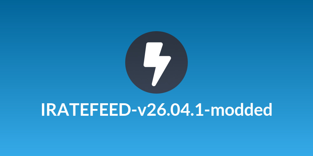 IRATEFEED-v26.04.1-modded