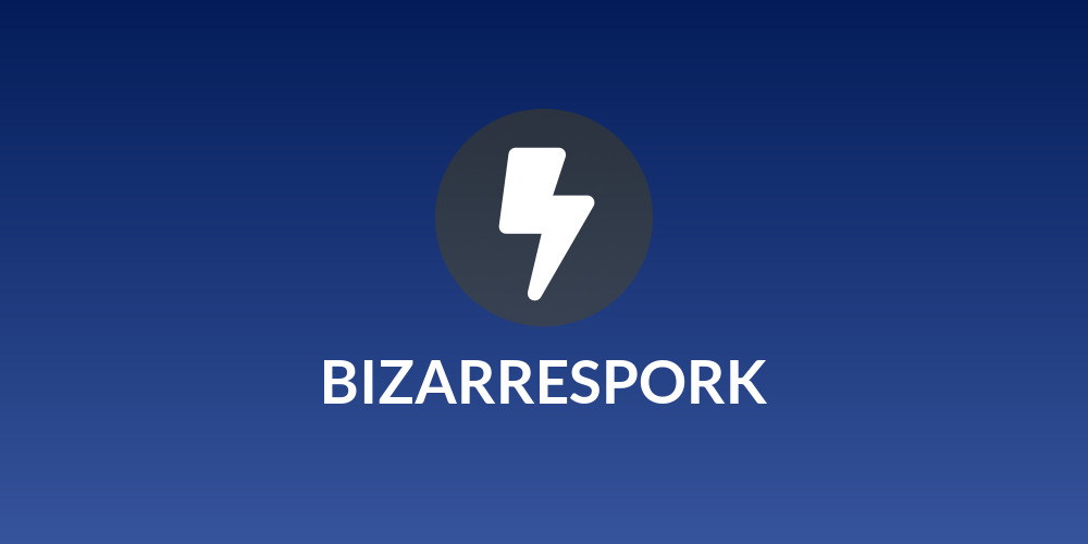 BIZARRESPORK