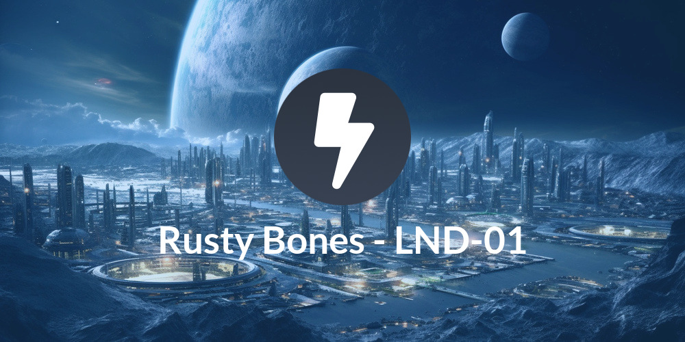 Rusty Bones - LND-01
