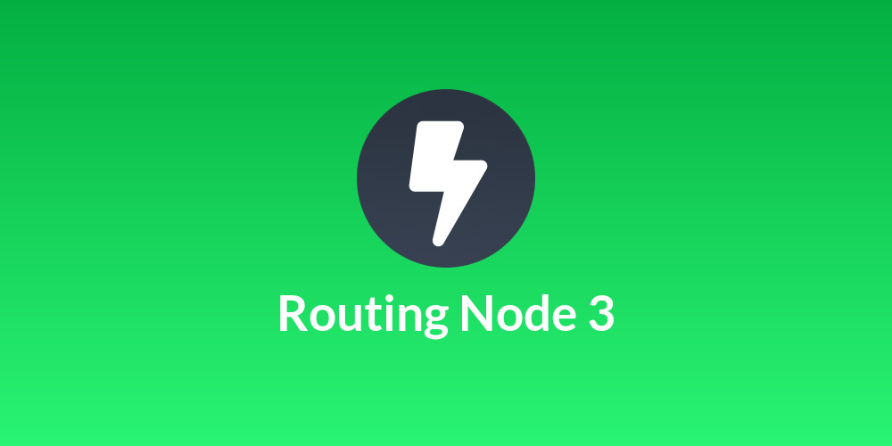 ⚡ Routing Node 3 ⚡