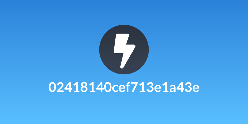 02418140cef713e1a43e