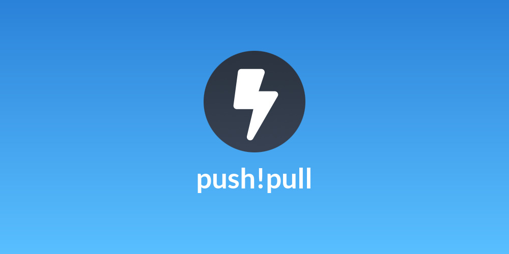 push!pull