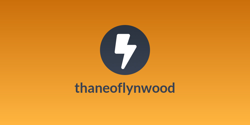 thaneoflynwood