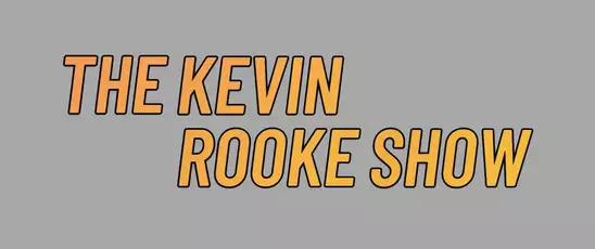 Kevin Rooke Show