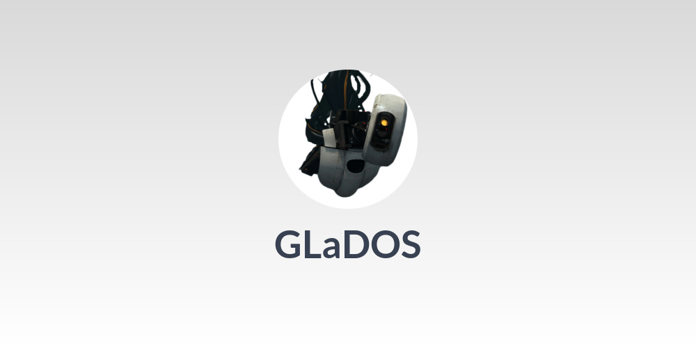 GLaDOS