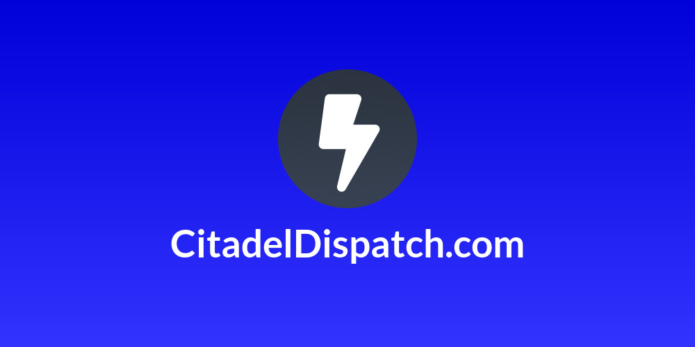 CitadelDispatch.com